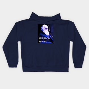 Charles Darwin portrait and quote: A man who dares to waste one hour of time has not discovered the value of life. Kids Hoodie